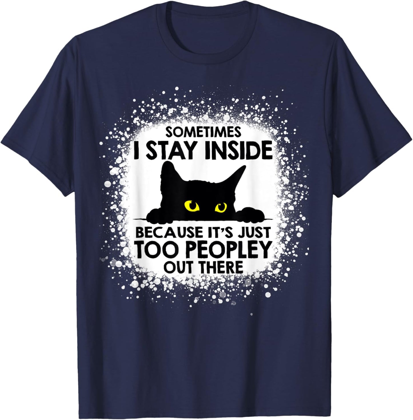 Funny Cat Sometimes I stay inside because it's too peopley Women Kids T-Shirt - T-Shirt | Navy