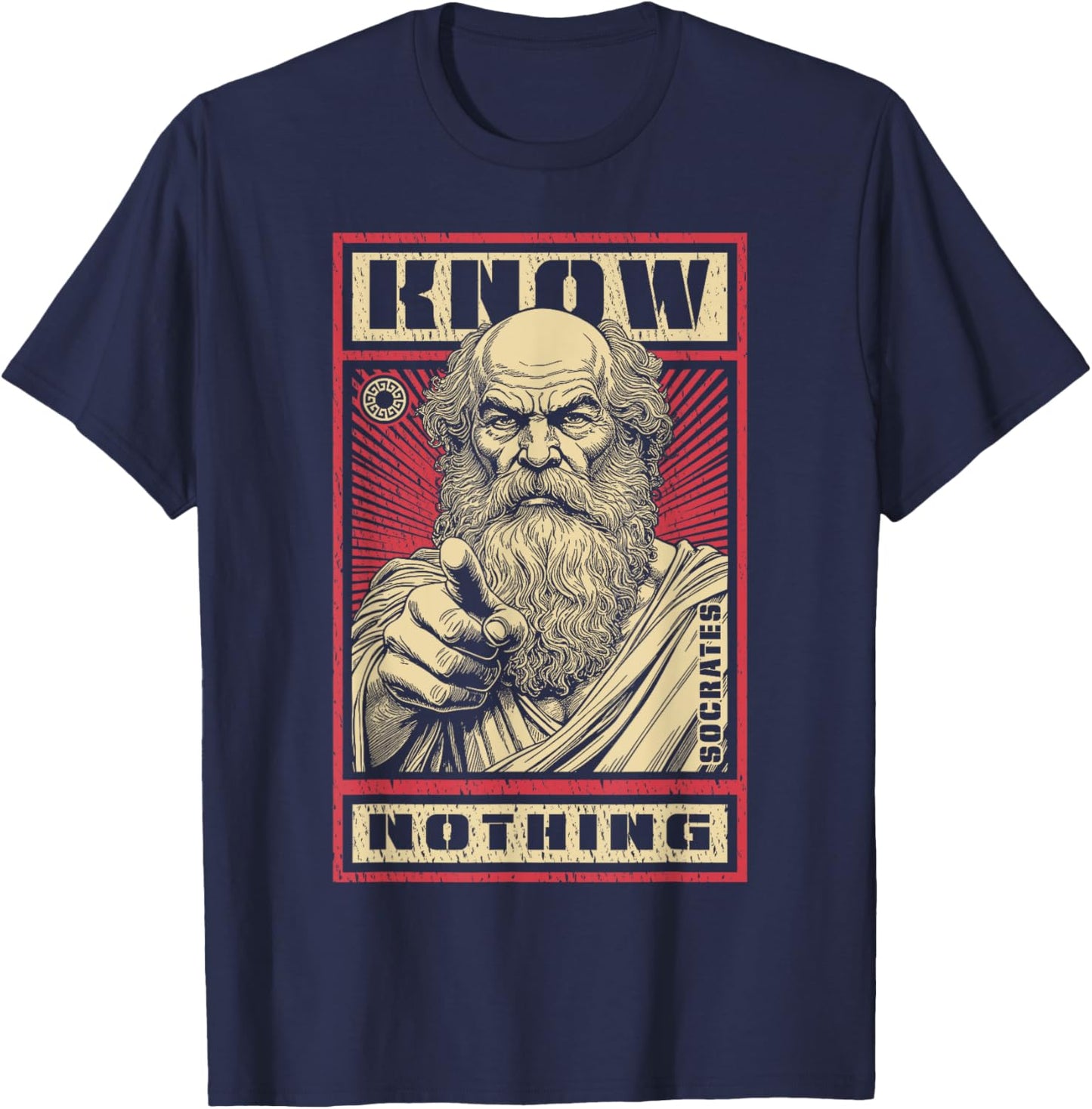 Socrates Funny Philosophy Know Nothing Propaganda Quote , Black, S T-Shirt - T-Shirt | Navy
