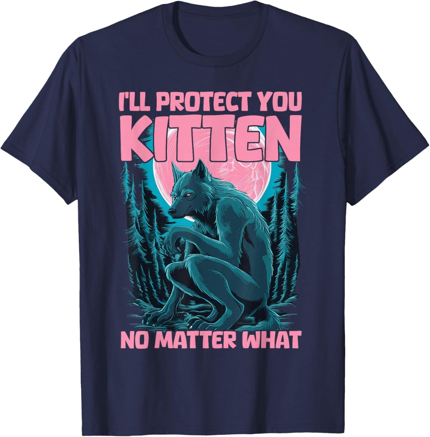 I'll Protect You Kitten No Matter What T-Shirt - T-Shirt | Navy