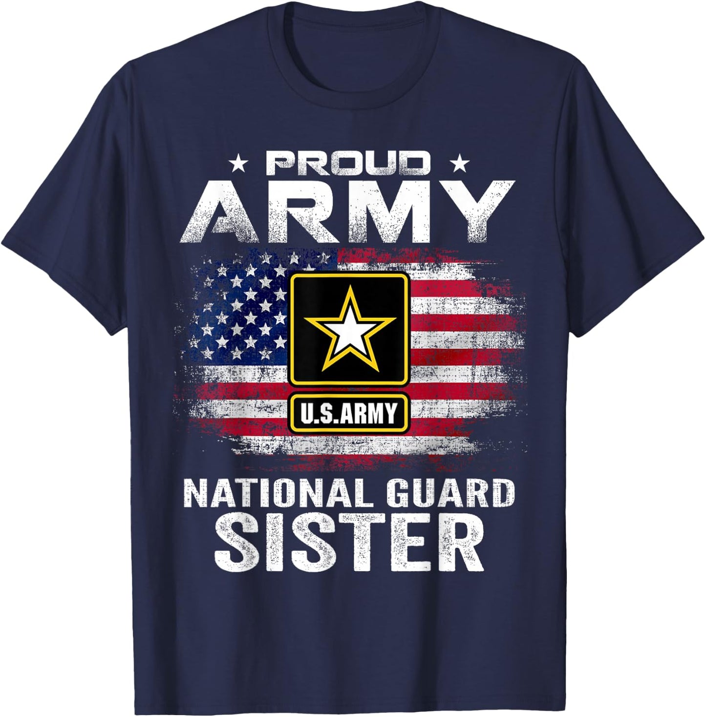Proud Army National Guard Sister With American Flag Gift T-Shirt - T-Shirt | Navy
