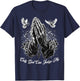 Only God Can Judge Me Prayer Hands Chicano Tattoo Doves T-Shirt - T-Shirt | Navy