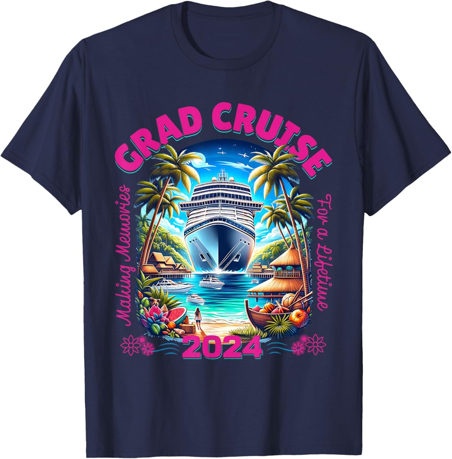 Making Memories For A Lifetime Matching Grad Cruise 2024 T-Shirt - T-Shirt | Navy