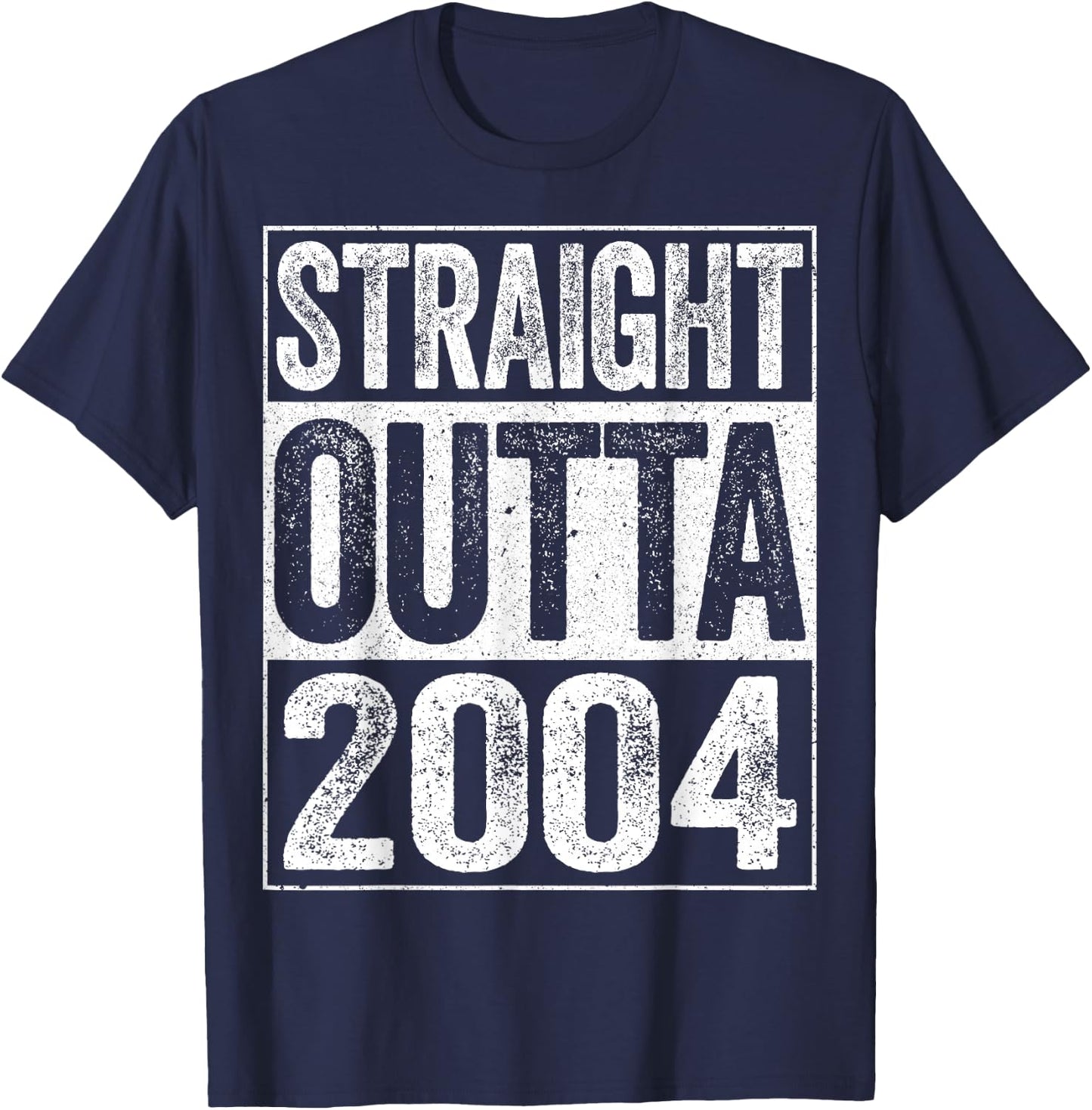 Straight Outta 2004 20th Birthday Shirt T-Shirt - T-Shirt | Navy