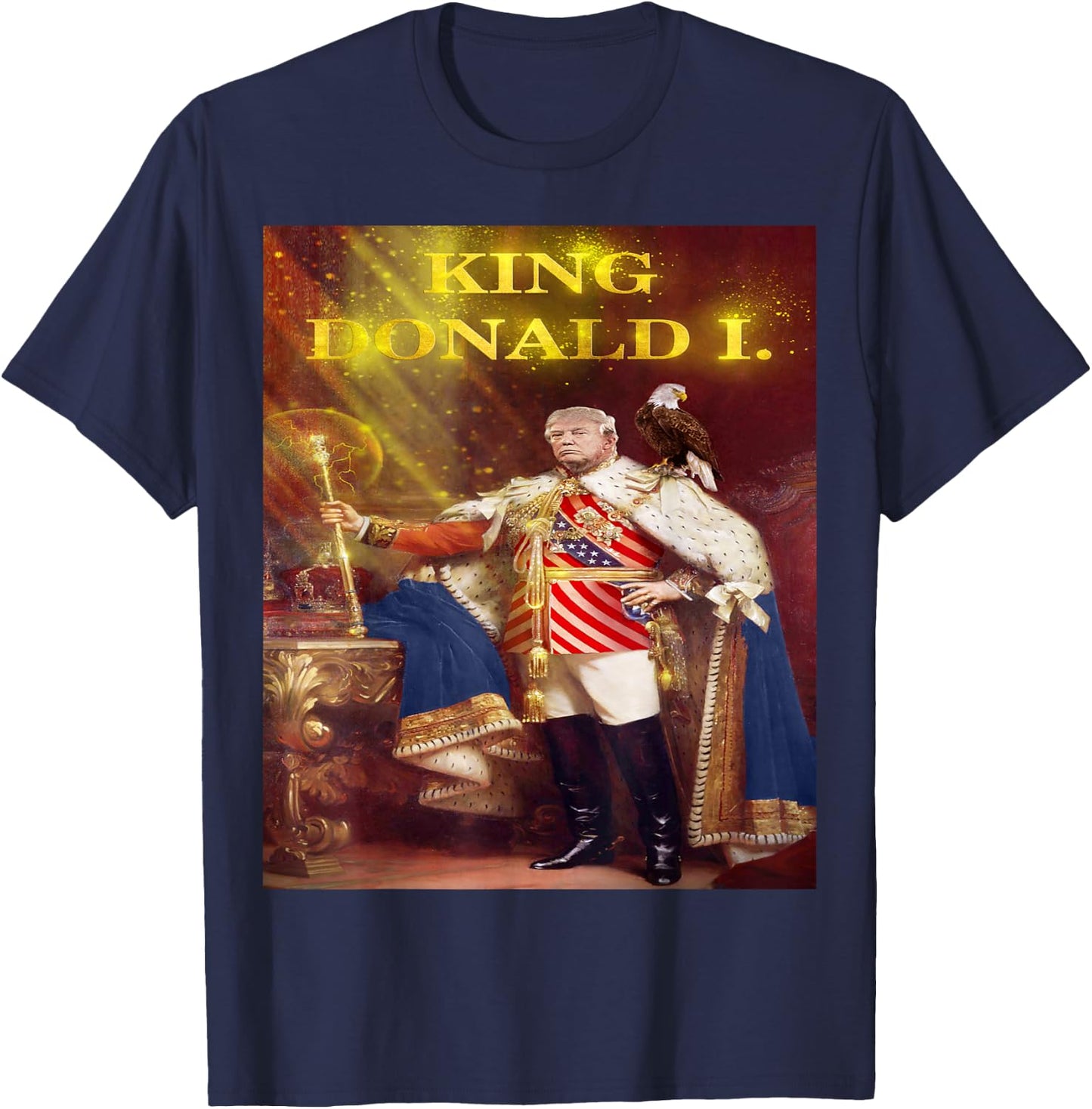 Trump Election 2020 , King Donald Fun T-Shirt - T-Shirt | Navy