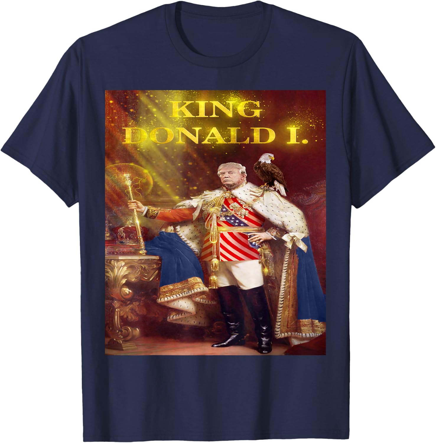 Trump Election 2020 , King Donald Fun T-Shirt - T-Shirt | Navy