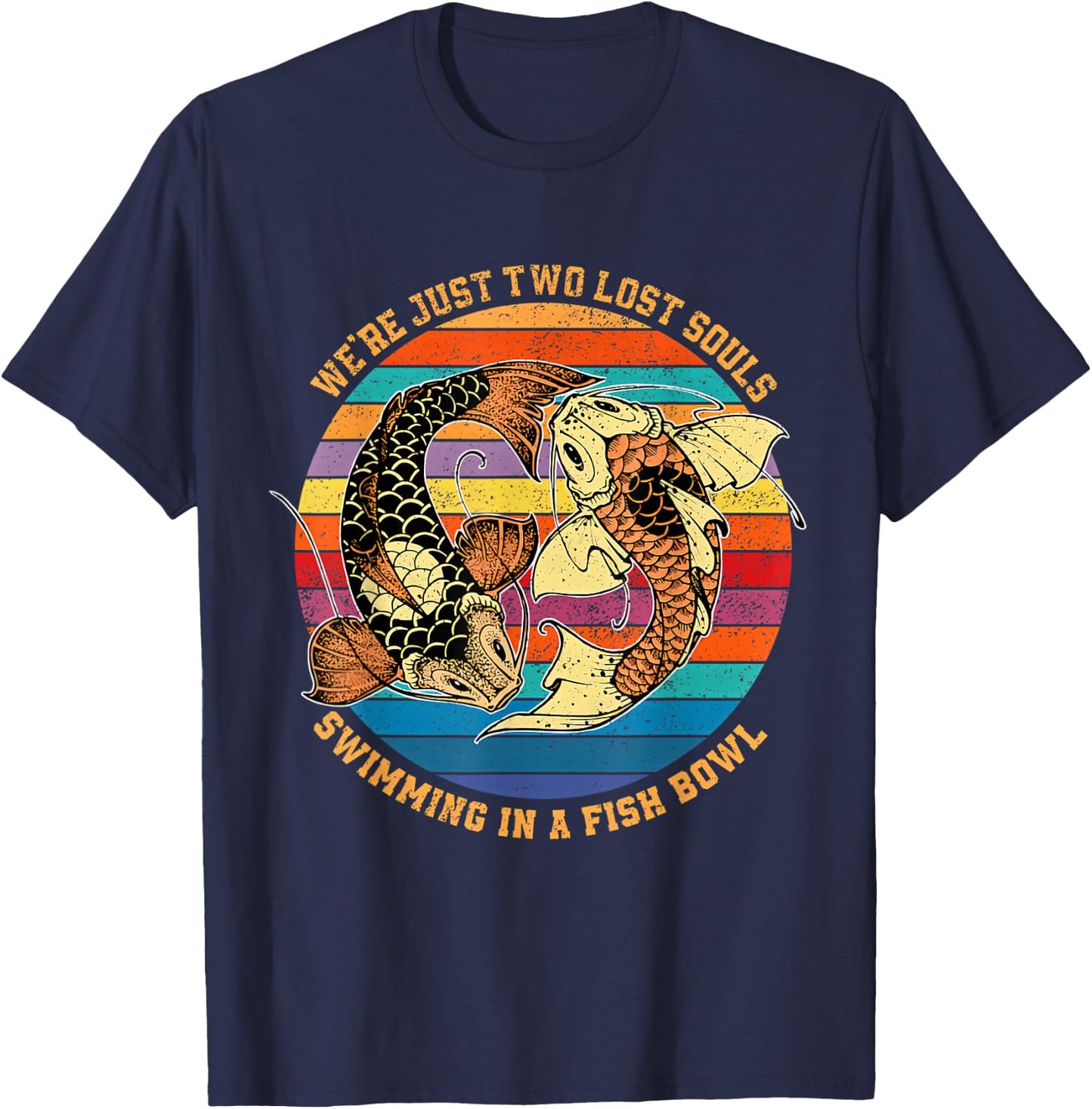 We re just two lost souls swimming in A Fish T-Shirt - T-Shirt | Navy