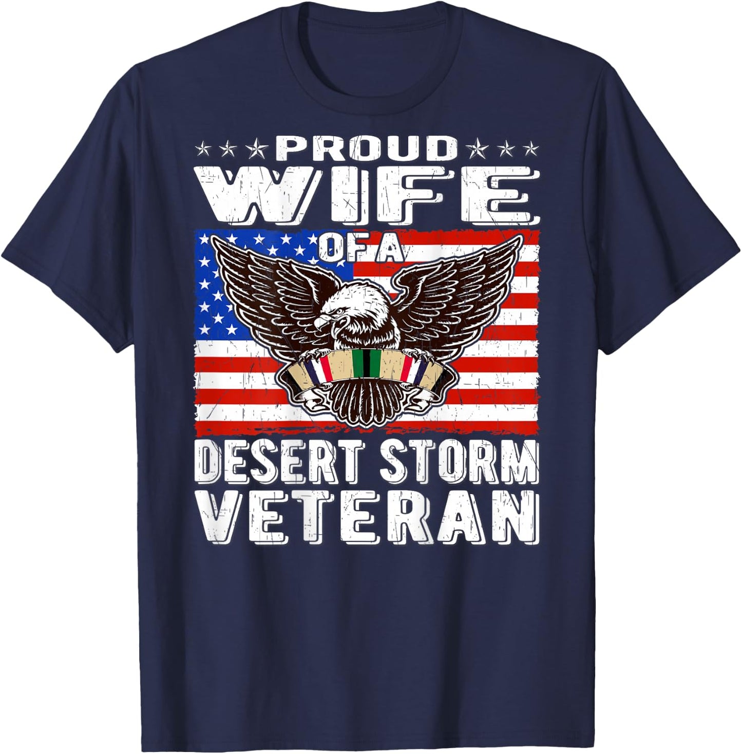 Proud Wife Of Desert Storm Veteran Persian Gulf War Veterans T-Shirt - T-Shirt | Navy