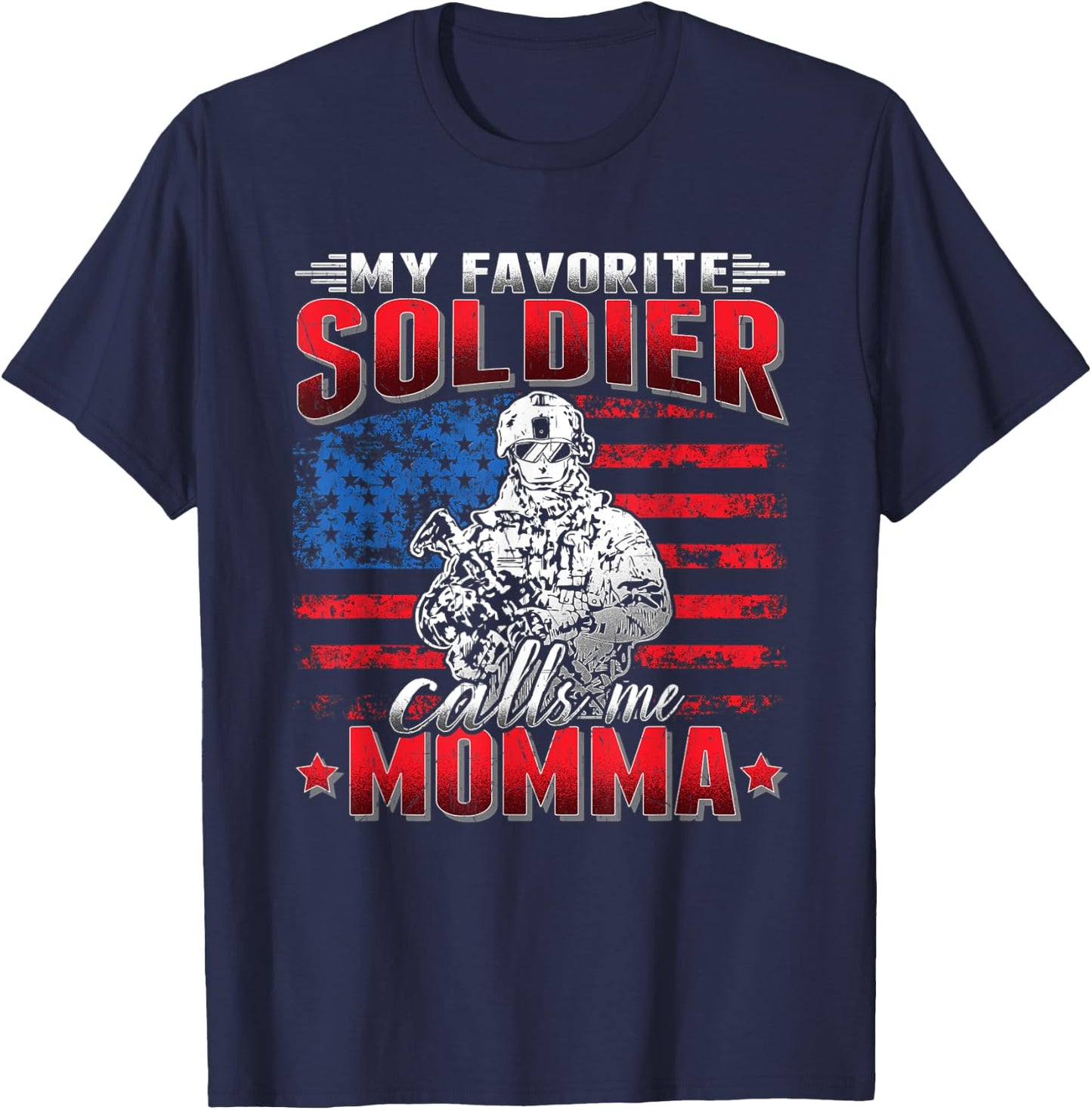 My Favorite Soldier Calls Me Momma US Flag Army Mother T-Shirt - T-Shirt | Navy