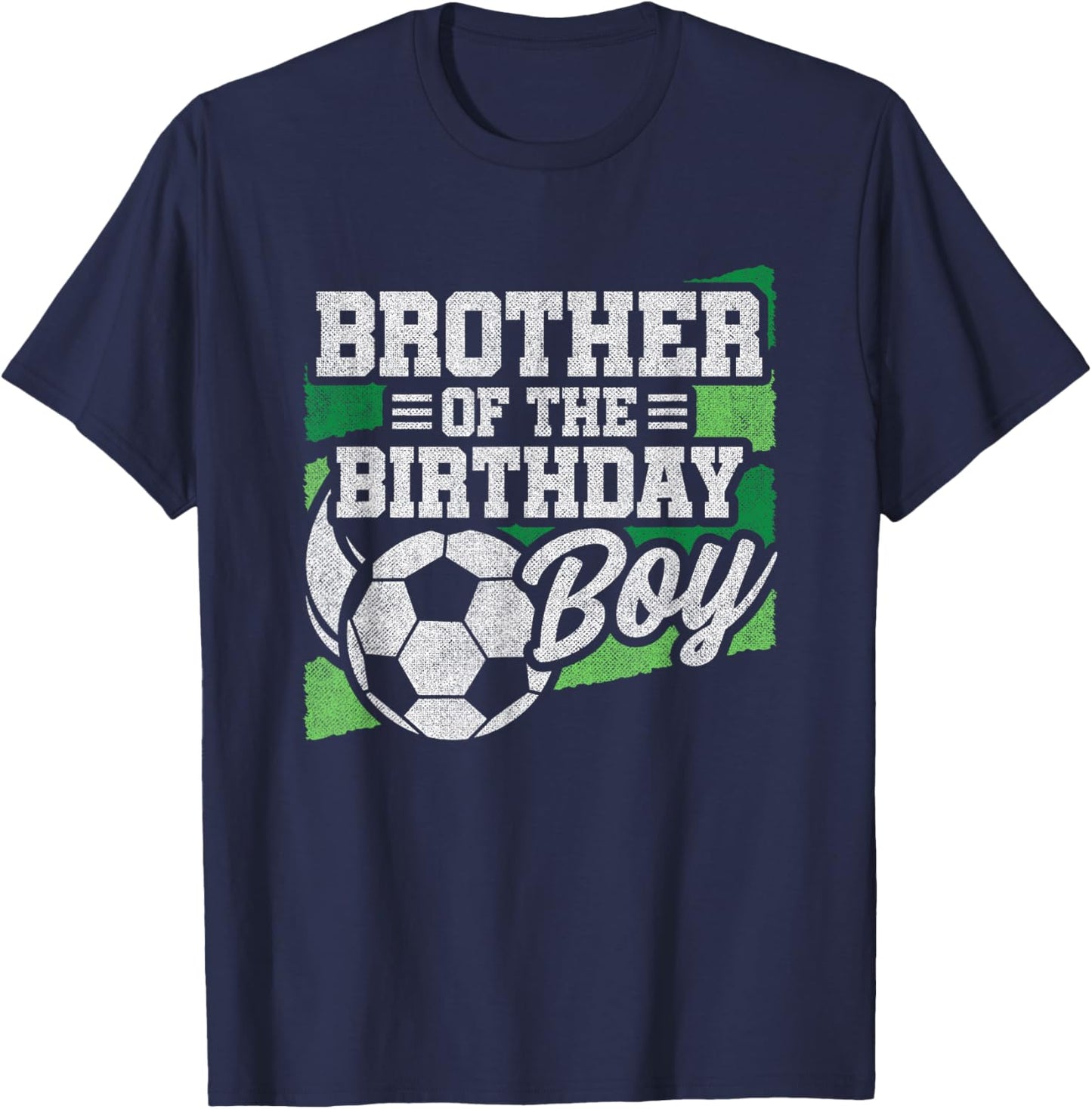 Birthday Brother - Soccer Birthday - Boys Soccer Birthday T-Shirt - T-Shirt | Navy