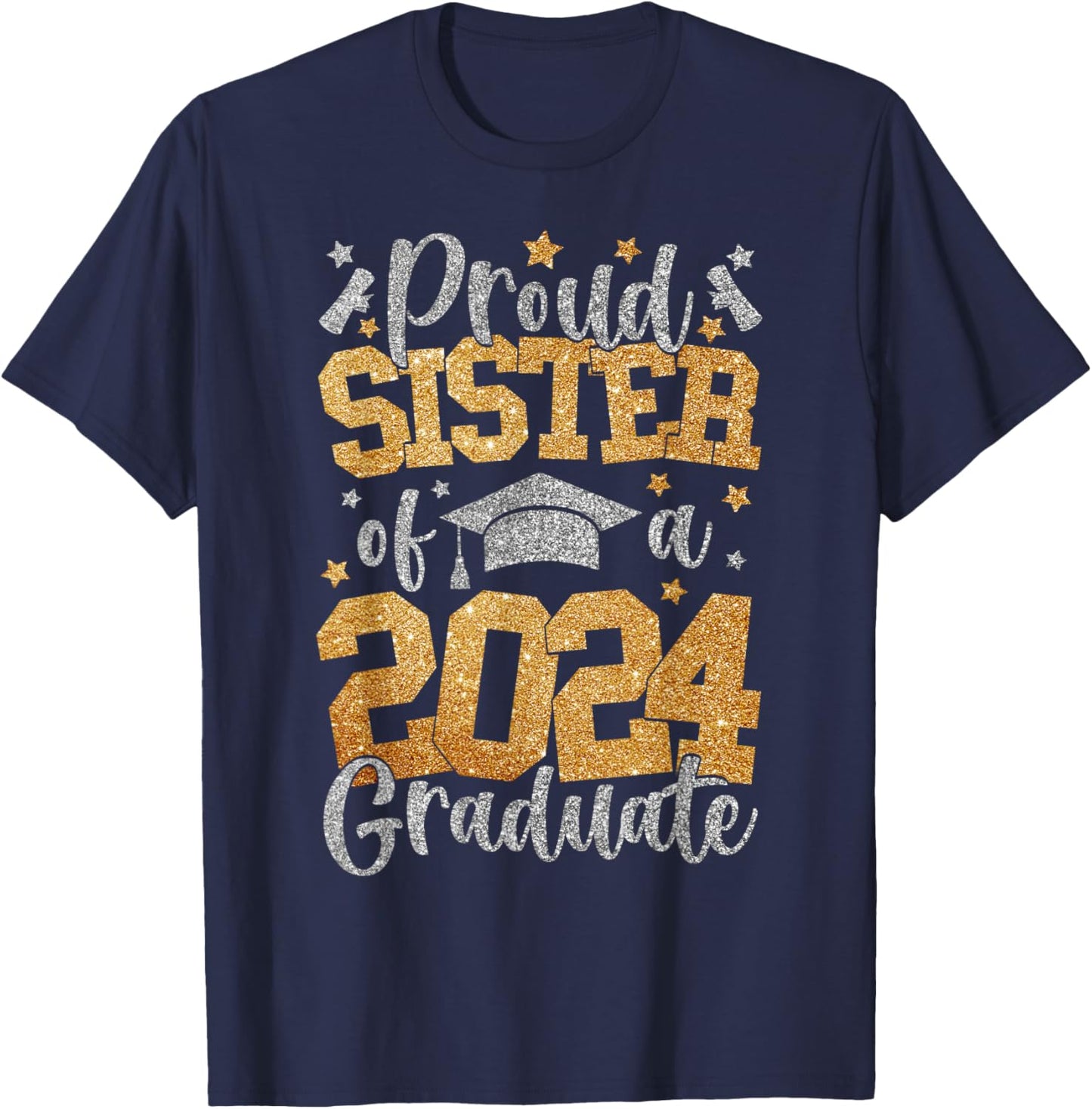 Proud Sister Of A Class Of 2024 Graduate Matching Family T-Shirt - T-Shirt | Navy