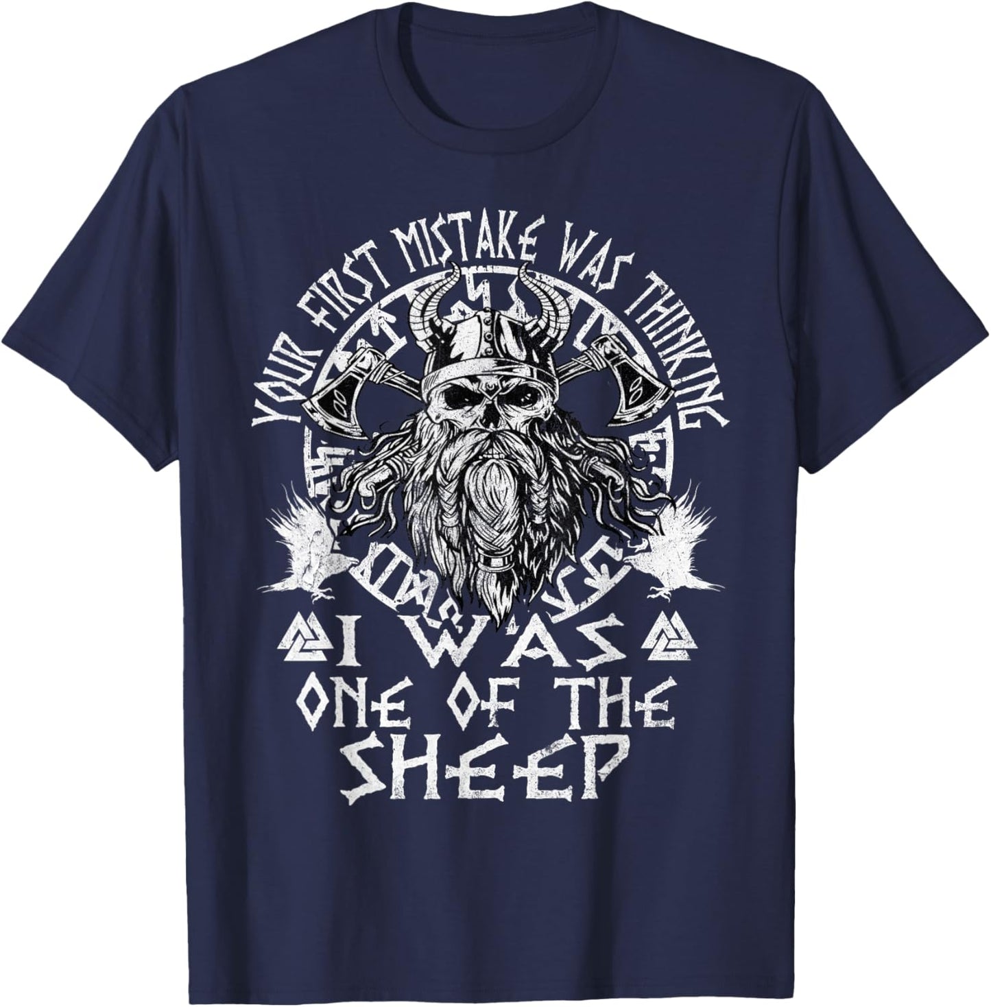 Your First Mistake Was Thinking I Was One Of The Sheep T-Shirt - T-Shirt | Navy
