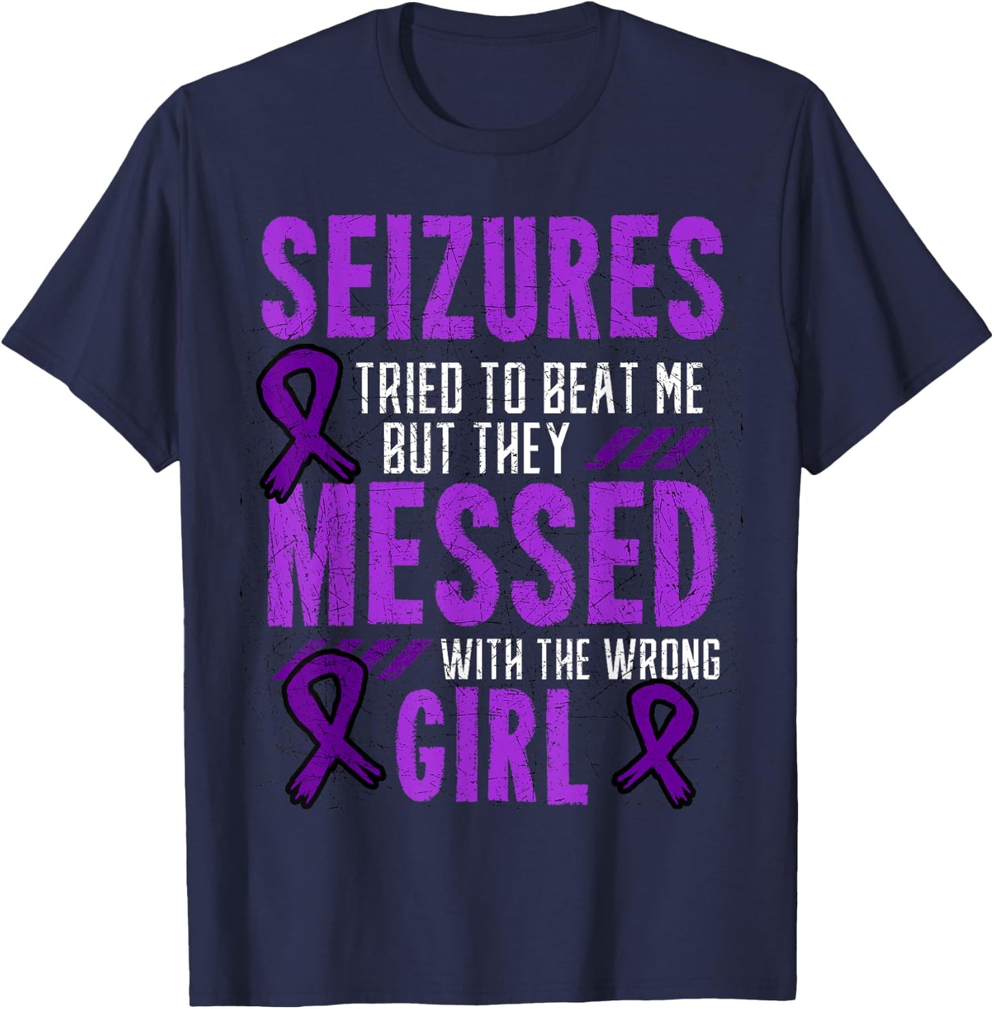 Seizures Tried To Beat Me Epilepsy T-Shirt - T-Shirt | Navy