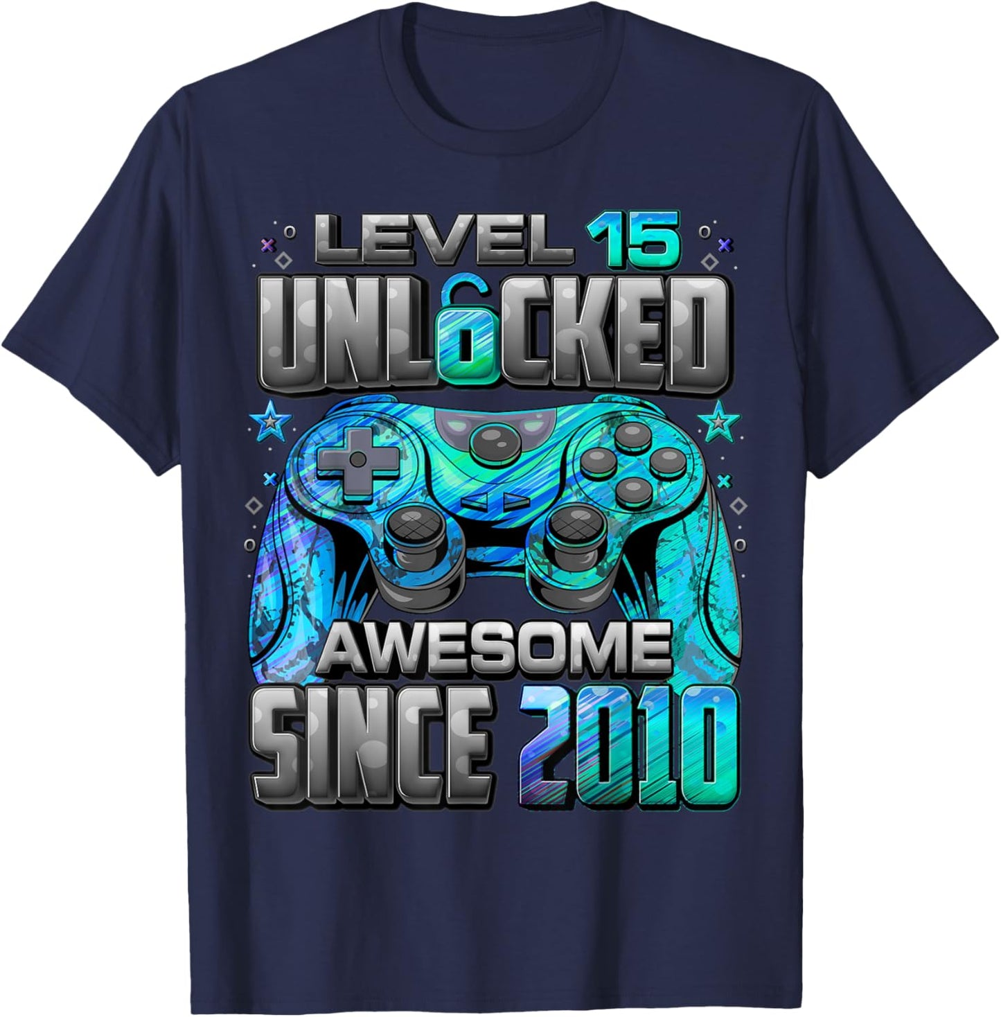 Level 15 Unlocked Awesome Since 2010 15th Birthday Gaming T-Shirt - T-Shirt | Navy