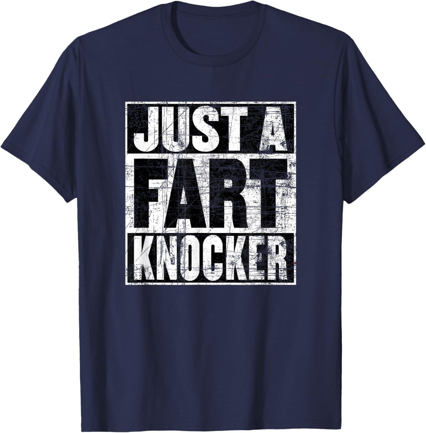 Fart Knocker Shirt for Kids or Adults, Funny Fart Knocker T-Shirt - T-Shirt | Navy
