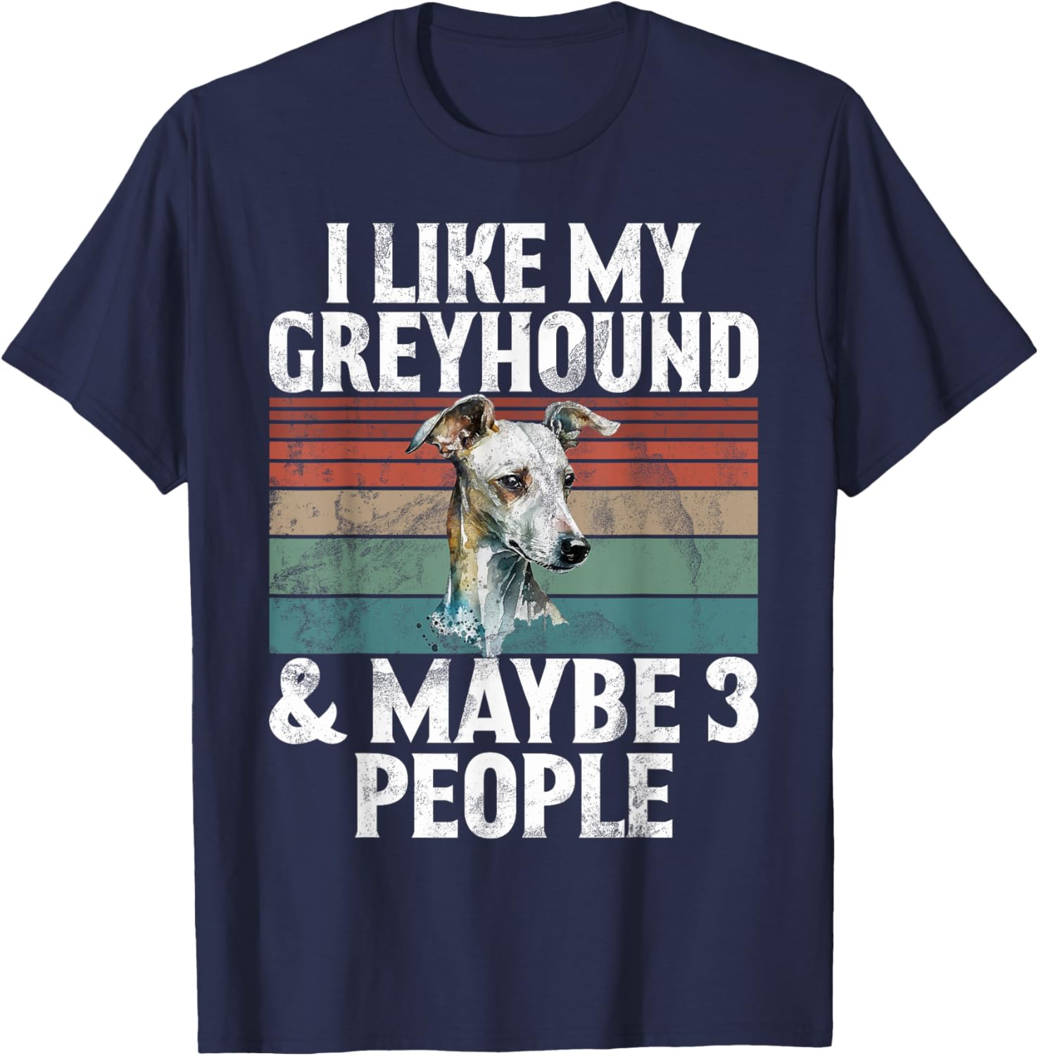 I like my Greyhound and maybe 3 People Greyhound T-Shirt - T-Shirt | Navy