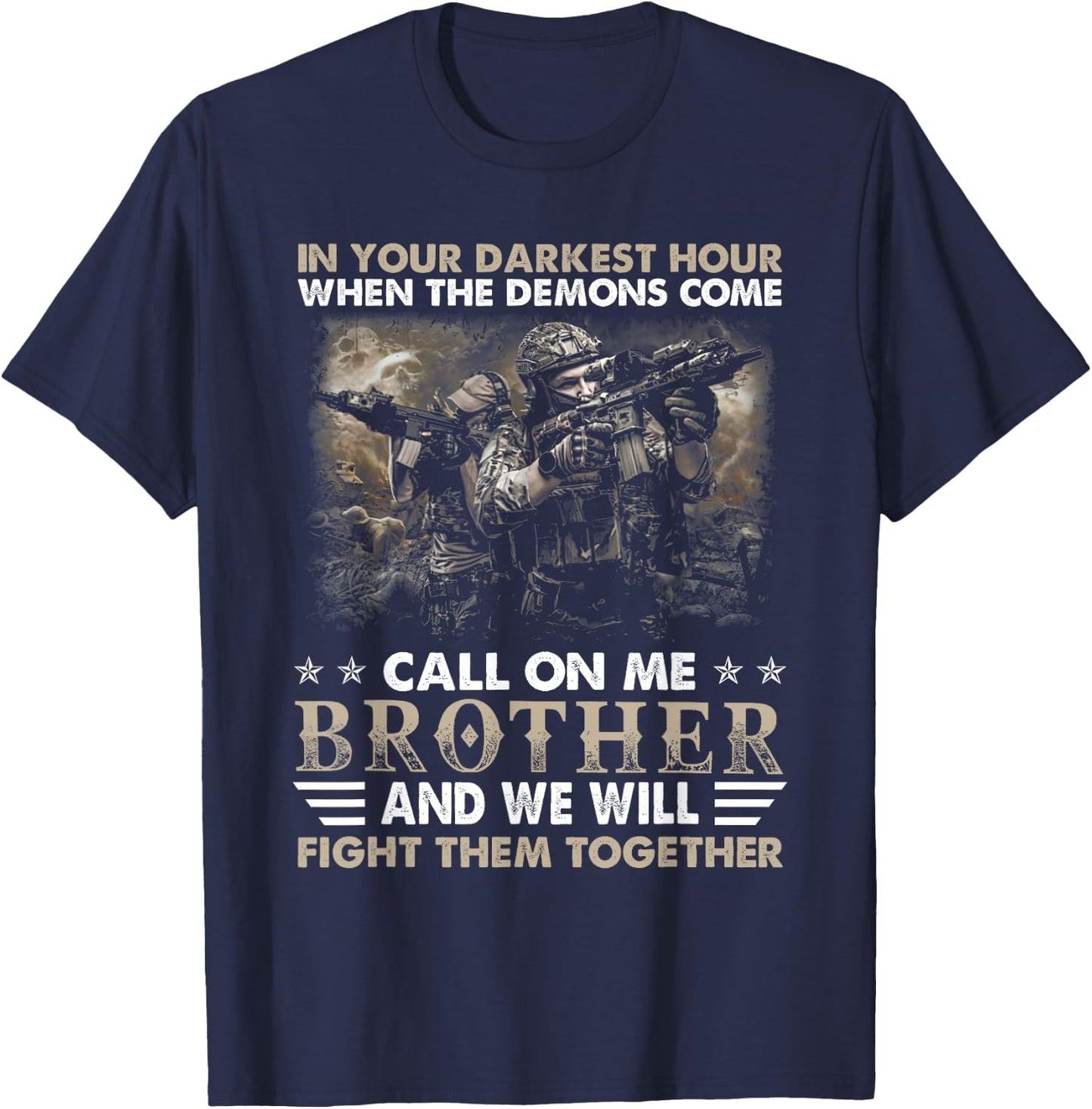 In your darkest hour when the demons come call on memory day T-Shirt - T-Shirt | Navy
