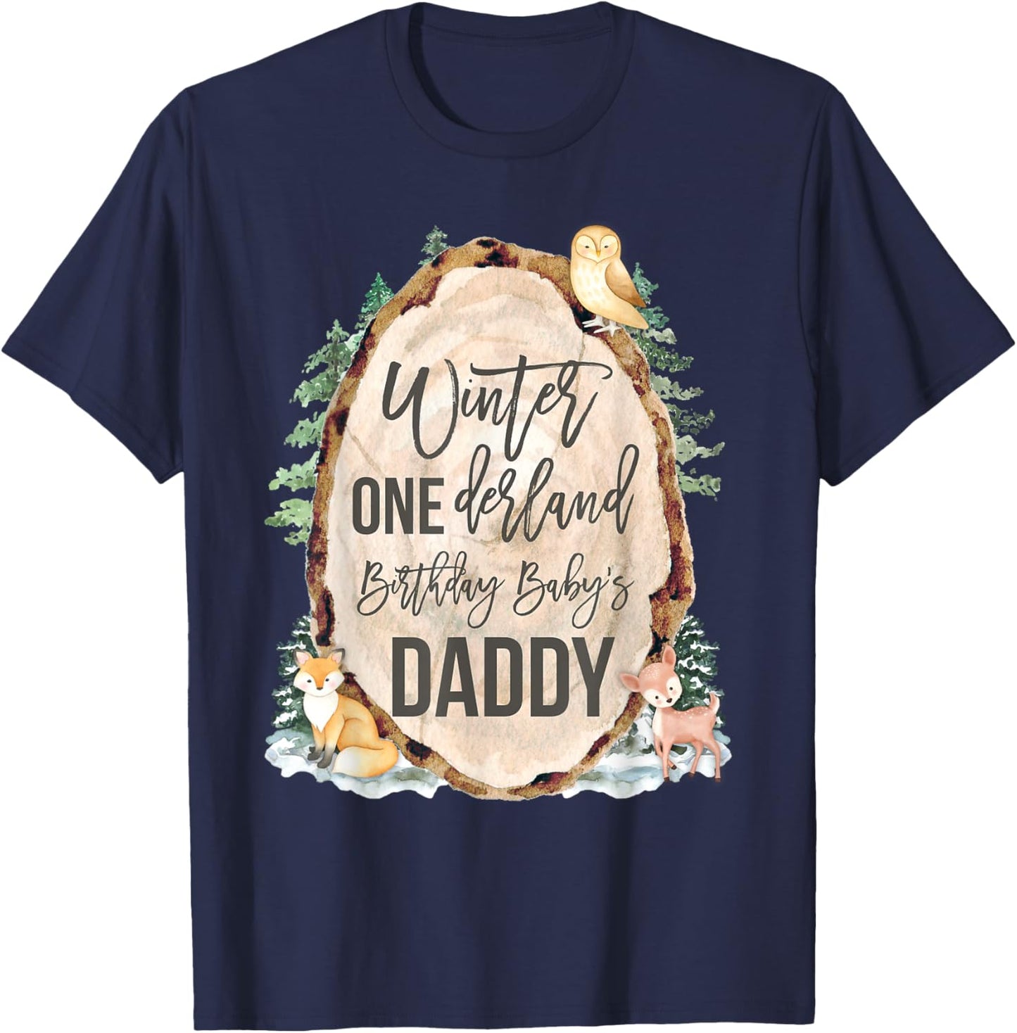 Daddy Woodland Winter Onederland 1st Birthday Forest Animals T-Shirt - T-Shirt | Navy