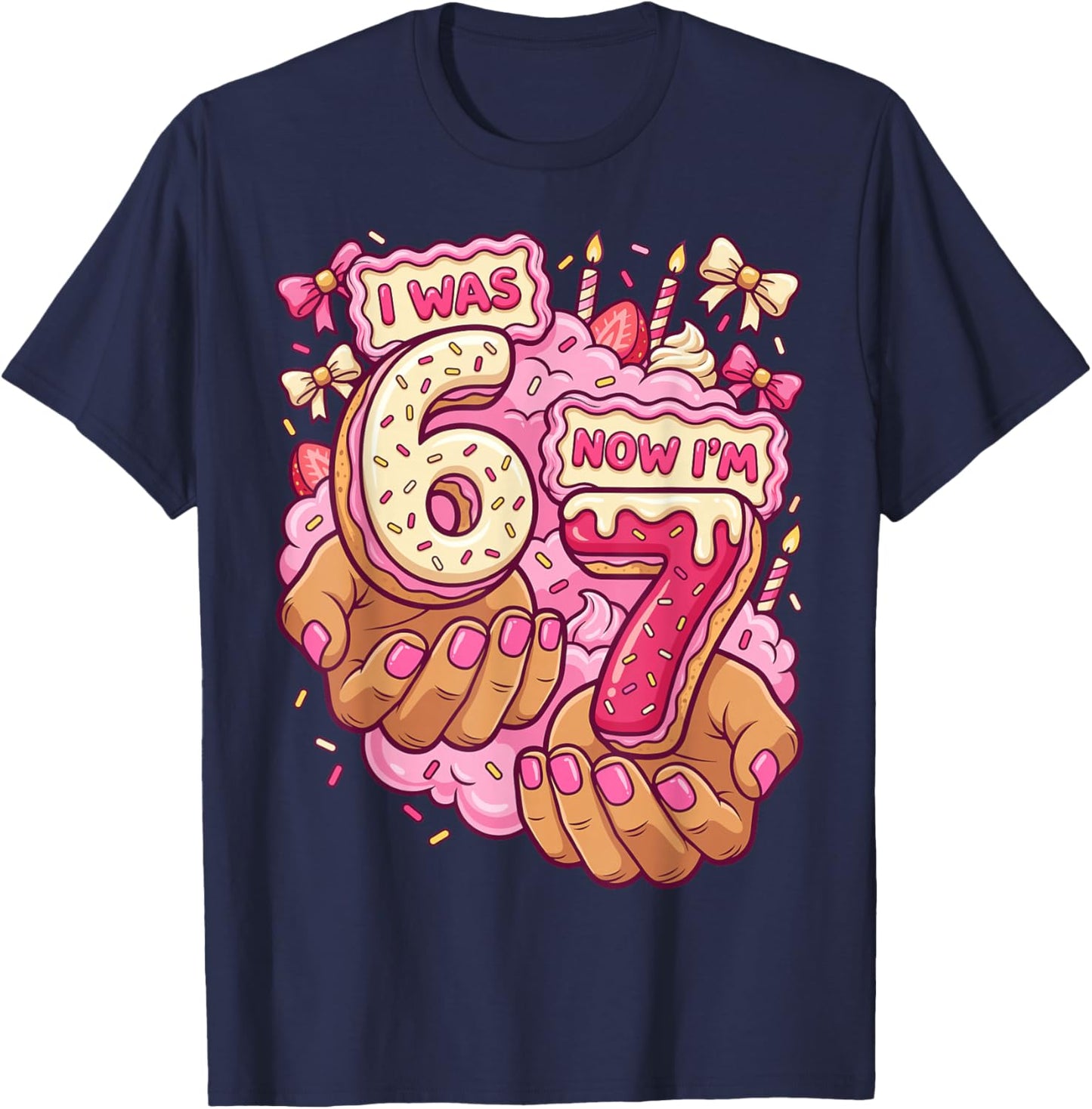 I was 6 Now I'm 7 7th Birthday 6 7 Birthday Girls T-Shirt - T-Shirt | Navy