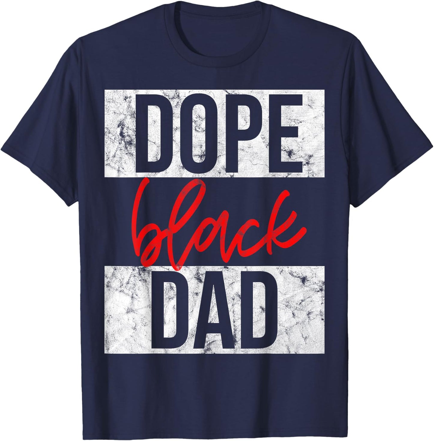 Dope Black Dad T-Shirt - T-Shirt | Navy