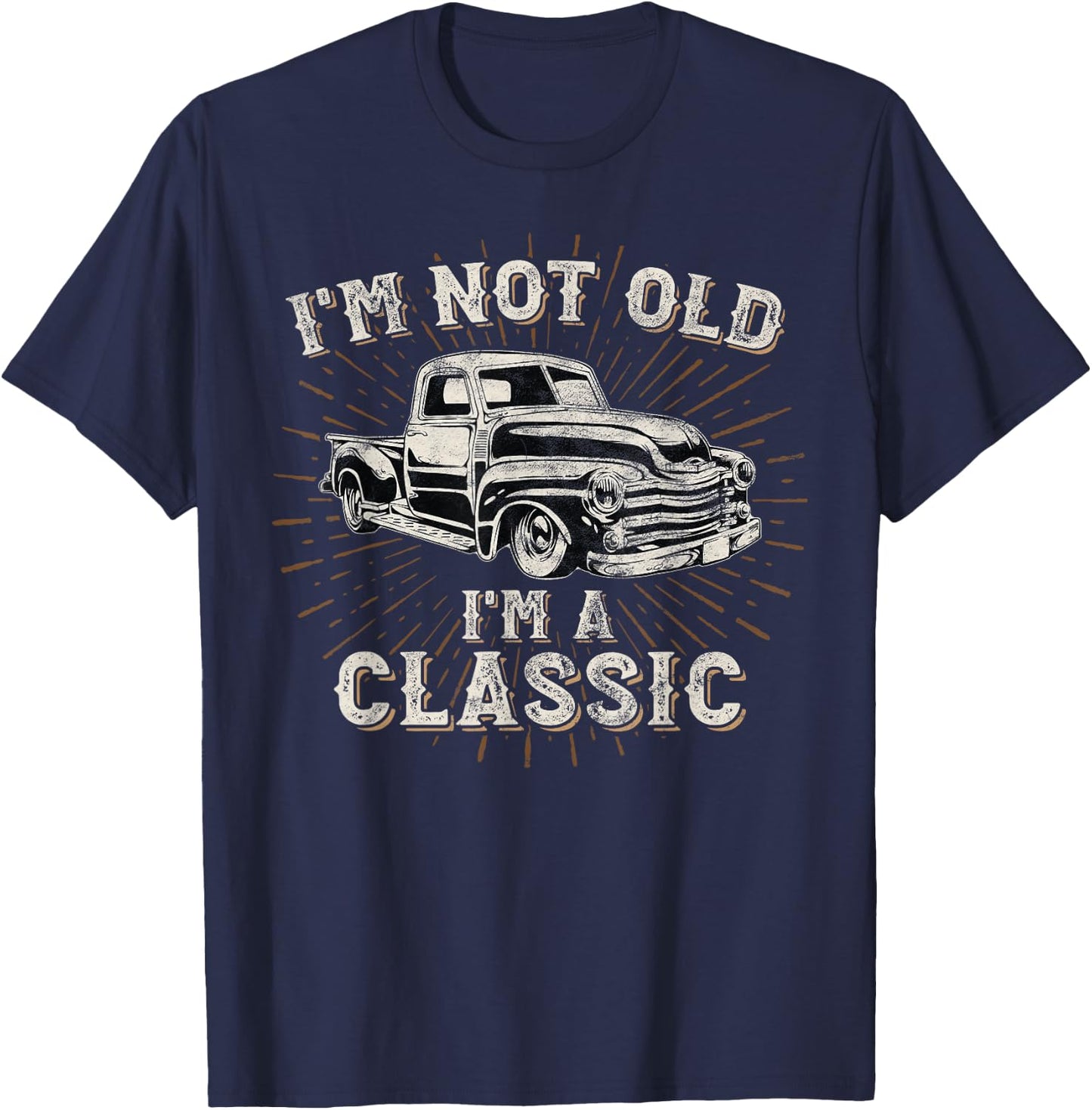 I'm Not Old I'm Classic Retro Truck Distressed Design T-Shirt - T-Shirt | Navy