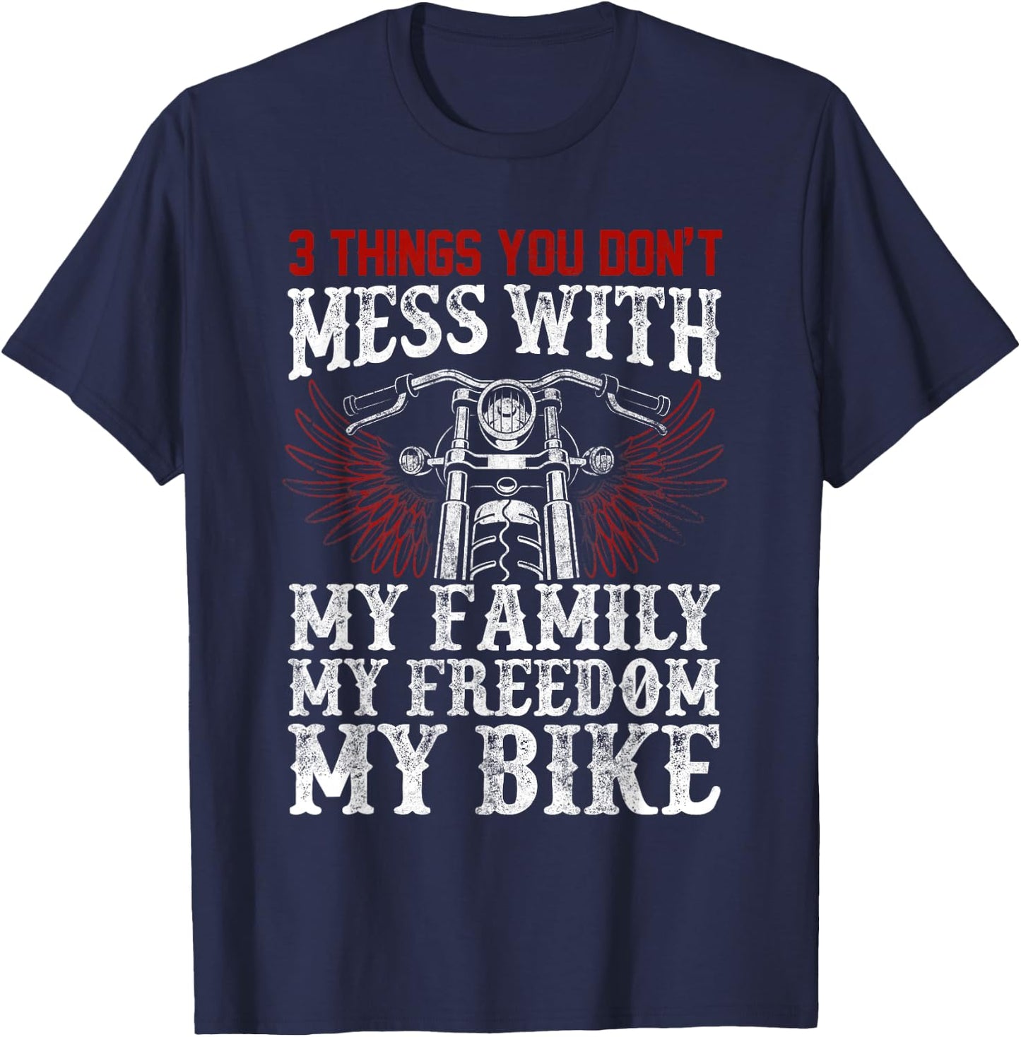 Classic Motorcycle Biker My Family My Freedom My Bike T-Shirt - T-Shirt | Navy