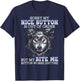 Sorry My Nice Button Is Out Of Order But My Bite Me Wolf T-Shirt - T-Shirt | Navy