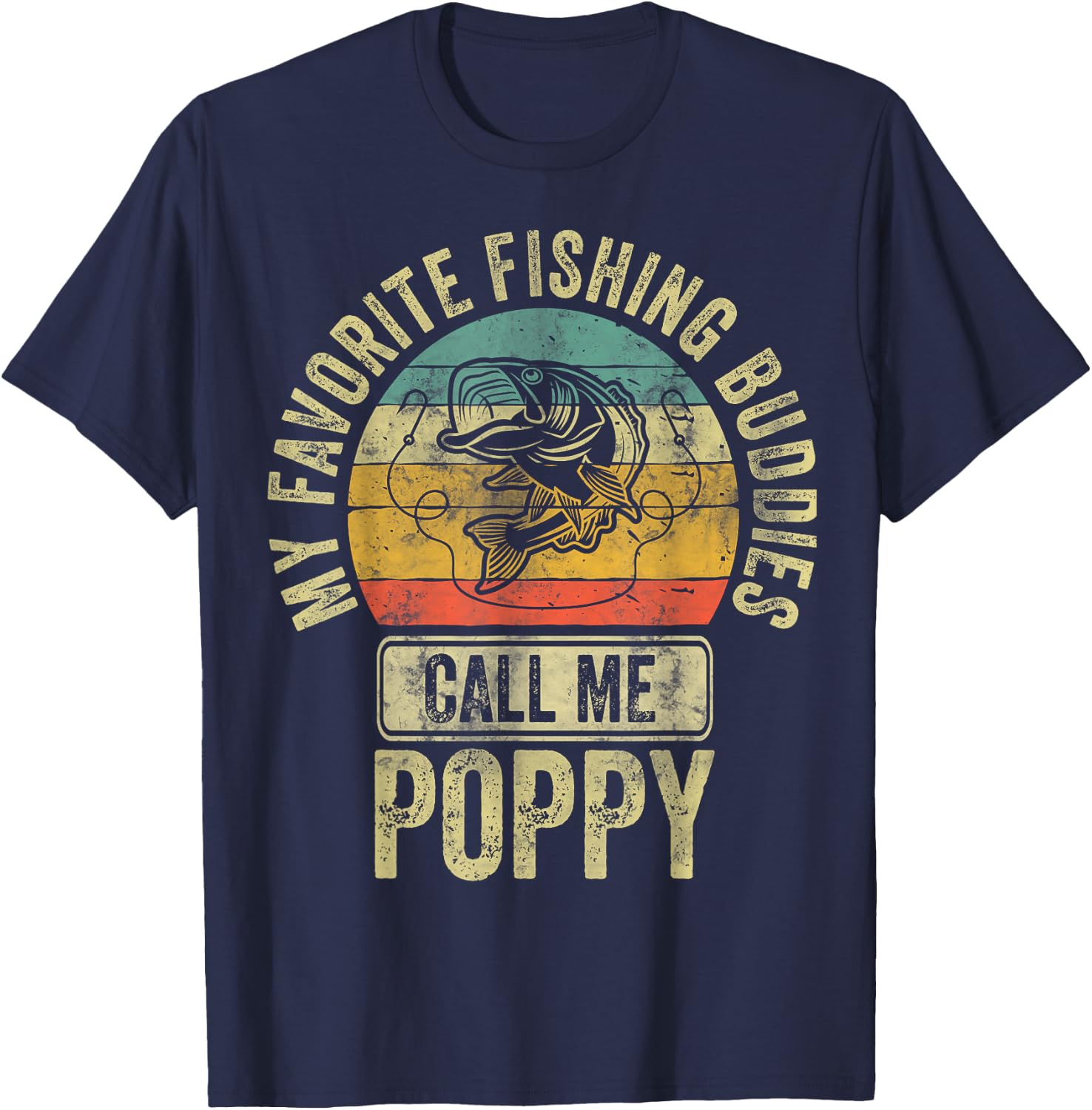 My Favorite Fishing Buddies Call Me Poppy Shirt Fisherman T-Shirt - T-Shirt | Navy