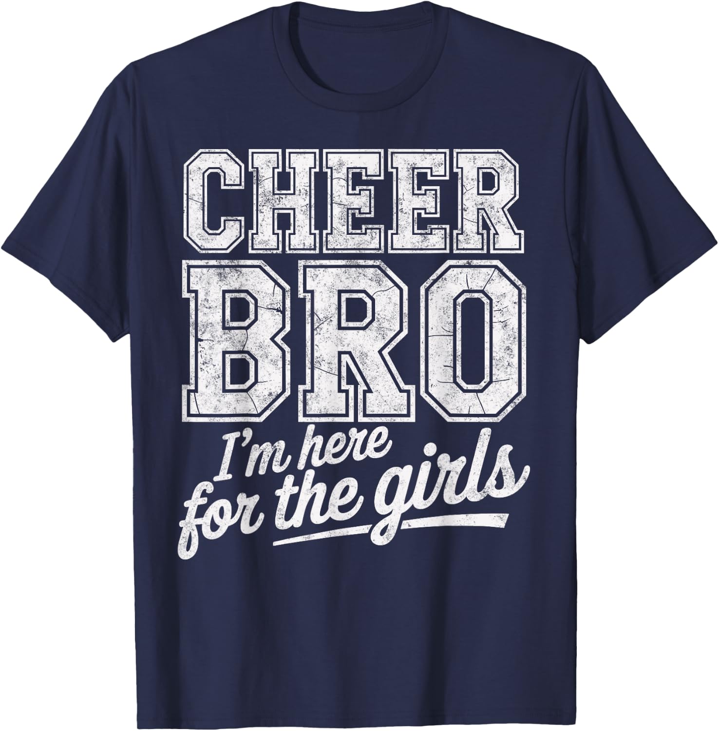 Cheer Bro Here for Girls Cheerleading Male Cheerleader T-Shirt - T-Shirt | Navy
