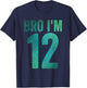 12th Birthday Boy Girl 12th Birthday Bro I'm 12 T-Shirt - T-Shirt | Navy