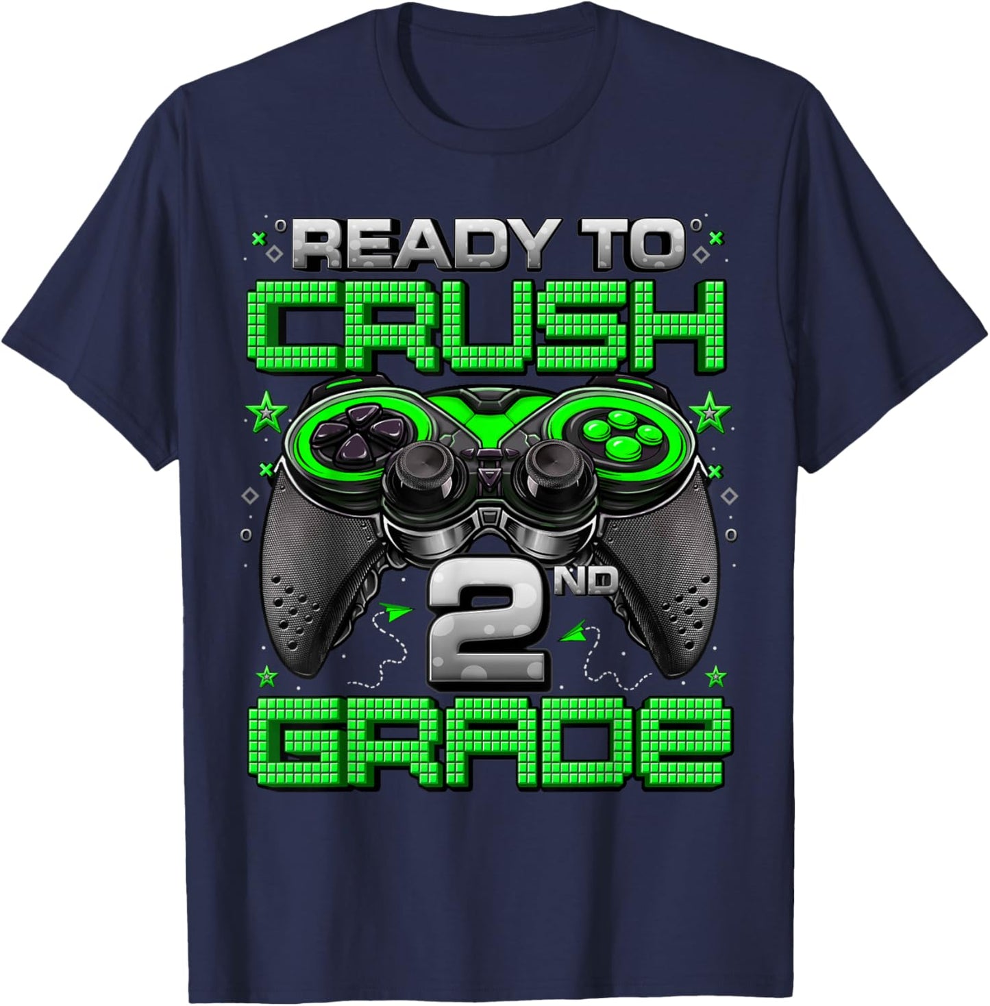 Ready To Crush 2nd Grade Level Unlocked Game On 2nd Grade T-Shirt - T-Shirt | Navy