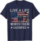 Live A Life Worth Their Sacrifice - Veterans Day T-Shirt - T-Shirt | Navy