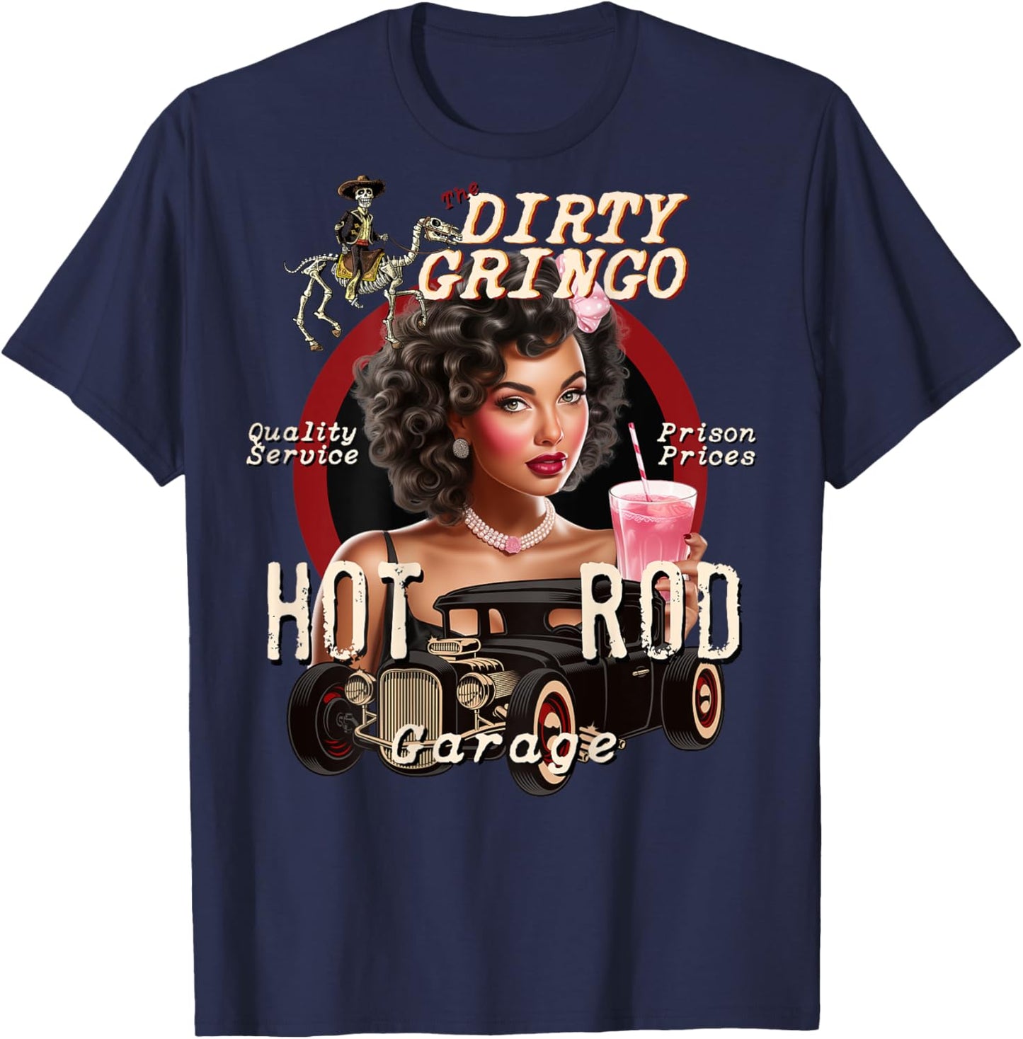 Pink Drink Hot Rod Pinup Girl Rockabilly Garage Dirty Gringo T-Shirt - T-Shirt | Navy