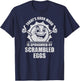 Funny Retro Vintage Today's Good Mood Scrambled Eggs T-Shirt - T-Shirt | Navy