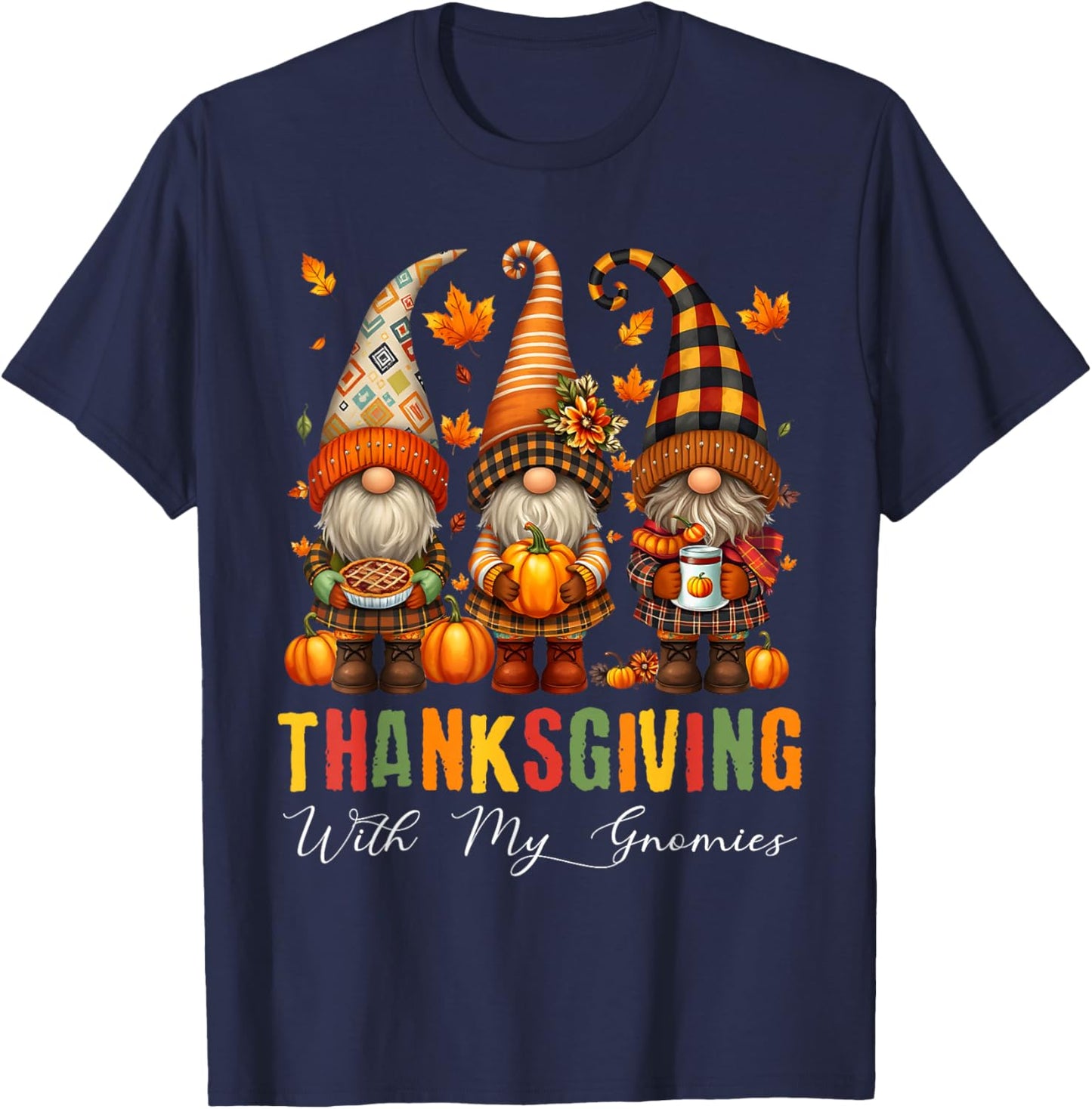 Thanksgiving with My Gnomies Thanksgiving Women Men Pumpkin T-Shirt - T-Shirt | Navy