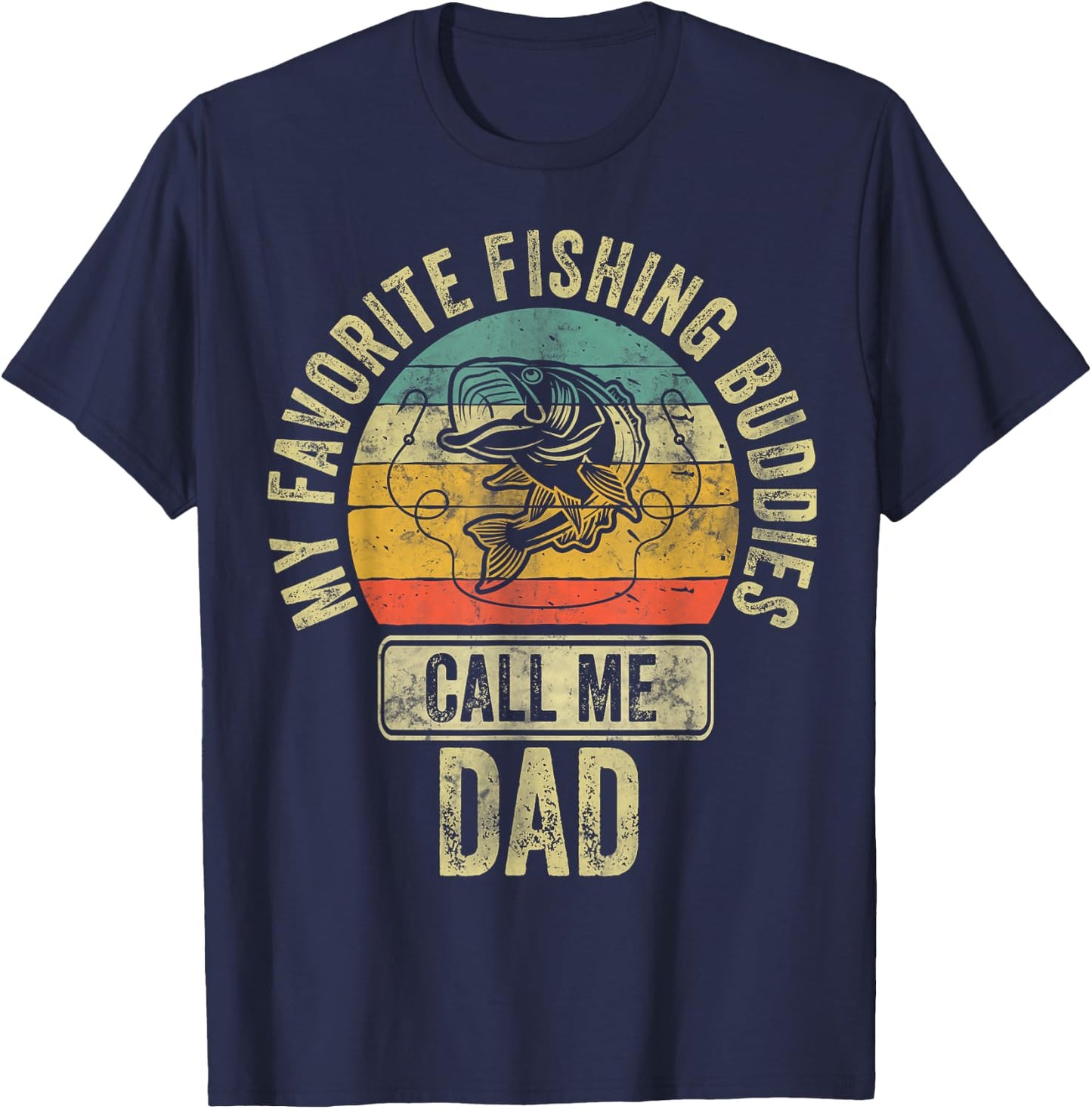 Fisherman Shirt My Favorite Fishing Buddies Call Me Dad T-Shirt - T-Shirt | Navy