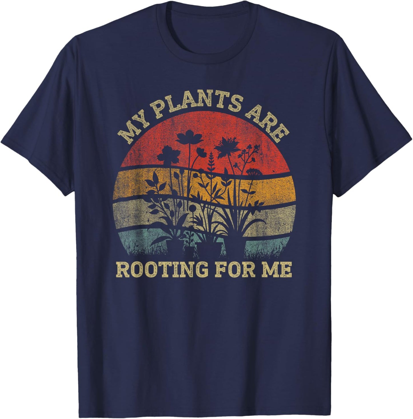 Retro Vintage My Plants Are Rooting For Me Plant Lover Funny T-Shirt - T-Shirt | Navy