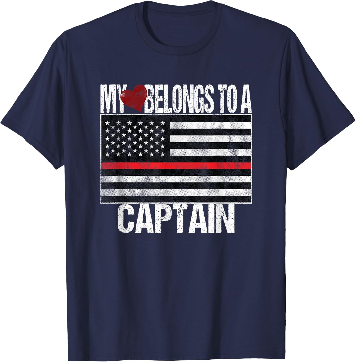 Red Line Flag My Heart Belongs to a Captain Fire Department T-Shirt - T-Shirt | Navy