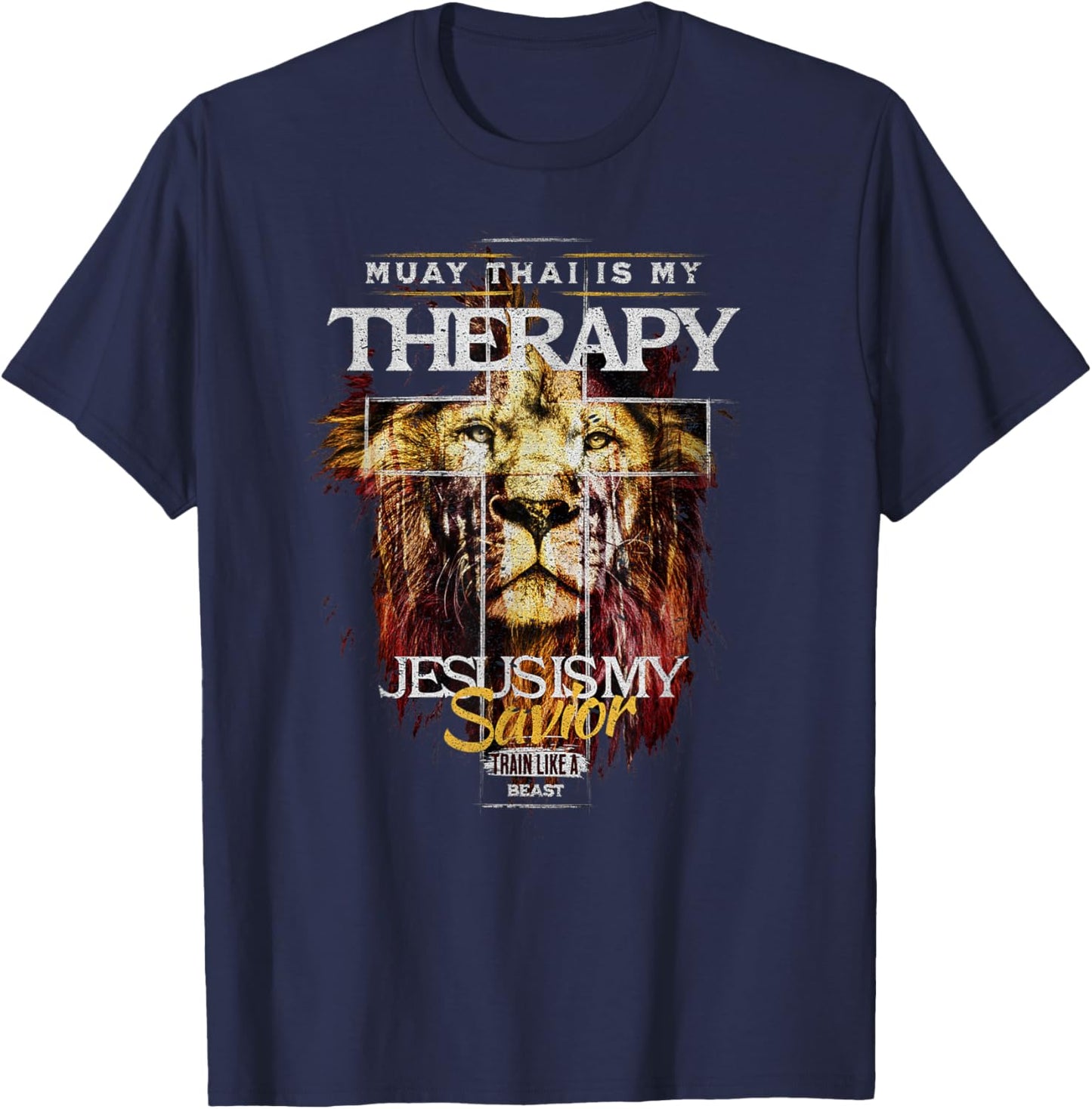 Muay Thai Is My Therapy :: Jesus My Savior MMA Fighter Lion T-Shirt - T-Shirt | Navy