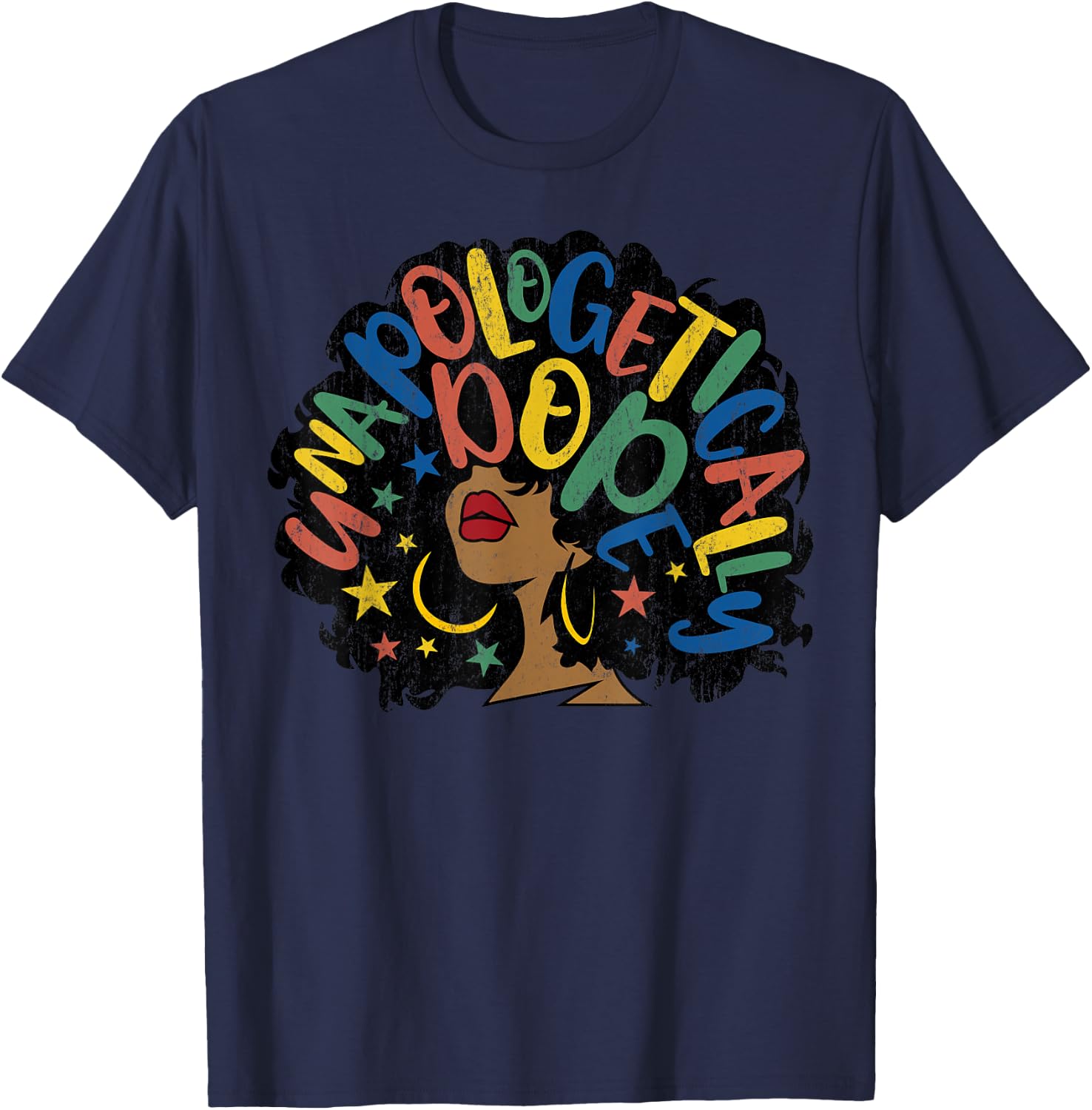 Unapologetically Dope Afro Words Black History Month Gift T-Shirt - T-Shirt | Navy