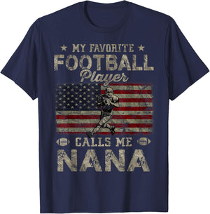 My Favorite Football Player Calls Me Nana Mother's Day T-Shirt - T-Shirt | Navy