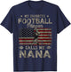 My Favorite Football Player Calls Me Nana Mother's Day T-Shirt - T-Shirt | Navy