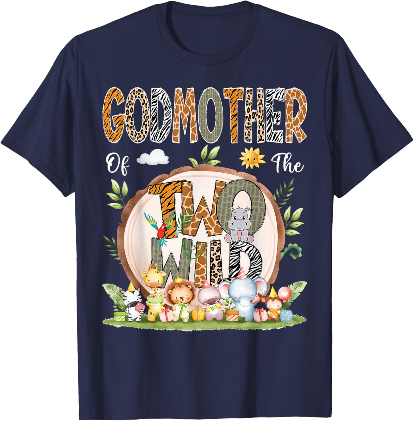 GodMother Of The Two Wild Animal Safari 2Nd Birthday Party T-Shirt - T-Shirt | Navy