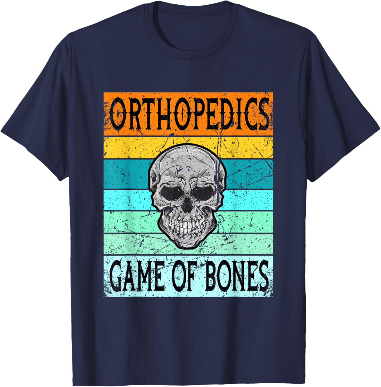 Orthopedic Surgeon Shirt Orthopedist Doctor Game Of Bones T-Shirt - T-Shirt | Navy