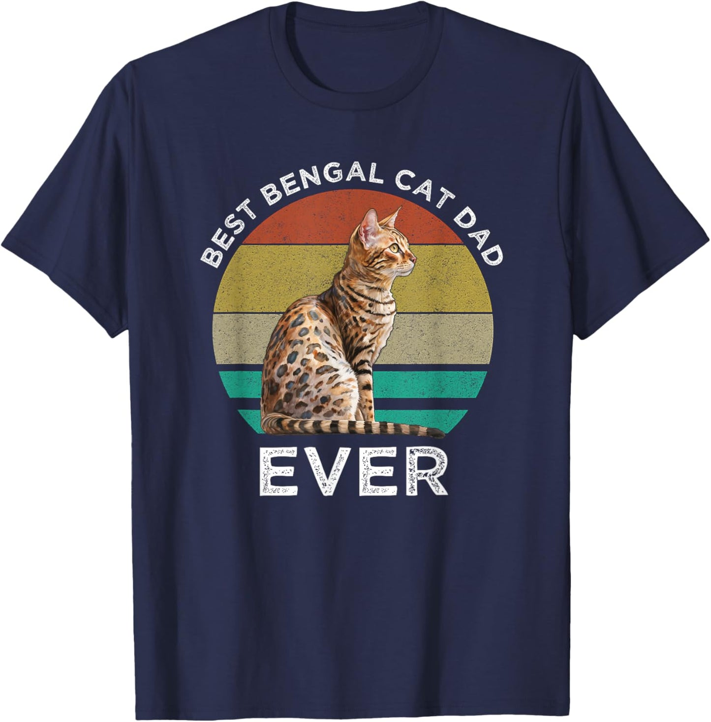 Best Bengal Cat Dad Ever T-Shirt - T-Shirt | Navy