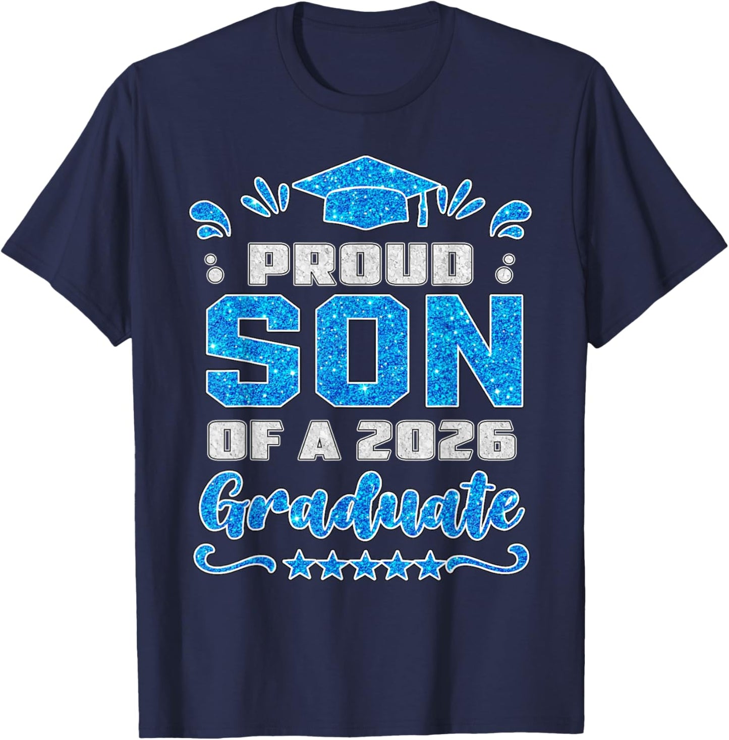 Proud Son of a Class of 2026 Graduate Shirt Family T-Shirt - T-Shirt | Navy
