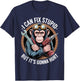 I Can Fix Stupid But It's Gonna Hurt Funny Monkey T-Shirt - T-Shirt | Navy
