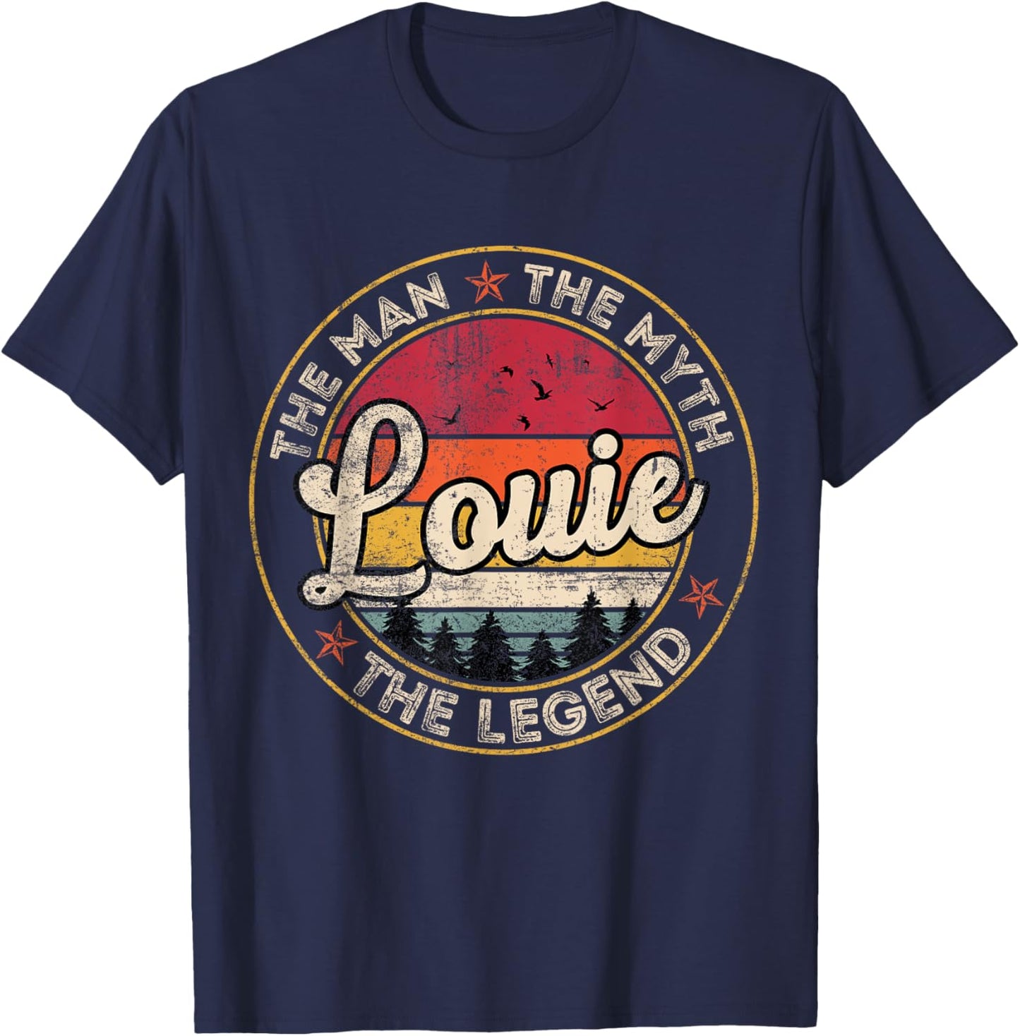 Louie The Man The Myth The Legend Personalized Name T-Shirt - T-Shirt | Navy