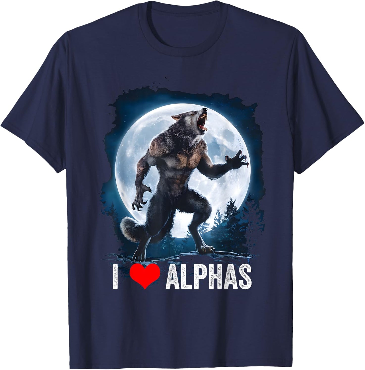 Funny Cringe Werewolf Wolf Meme I Heart Alphas I Love Alphas T-Shirt - T-Shirt | Navy