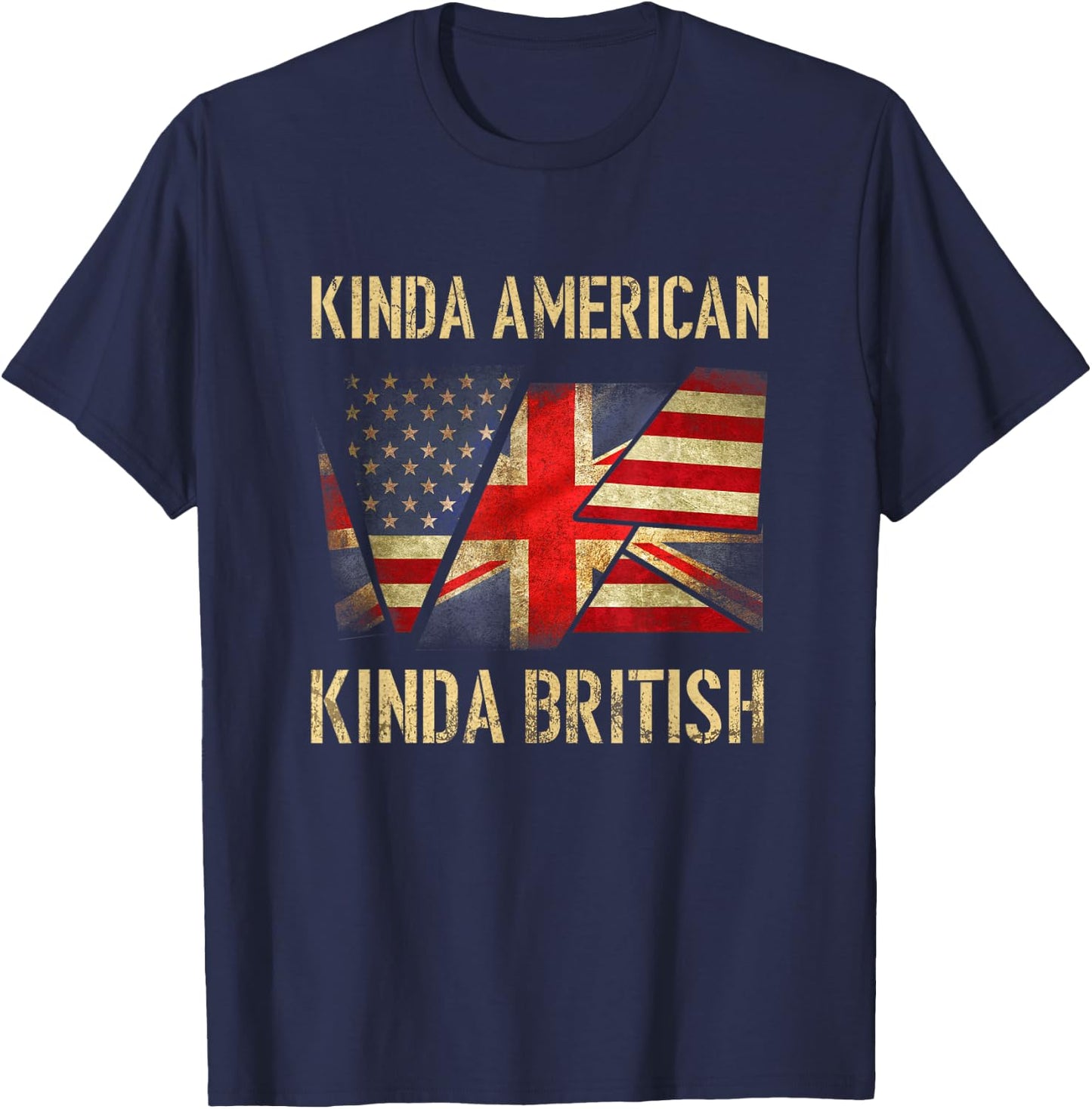 Kinda American Kinda British Dual Citizenship US UK Flag T-Shirt - T-Shirt | Navy