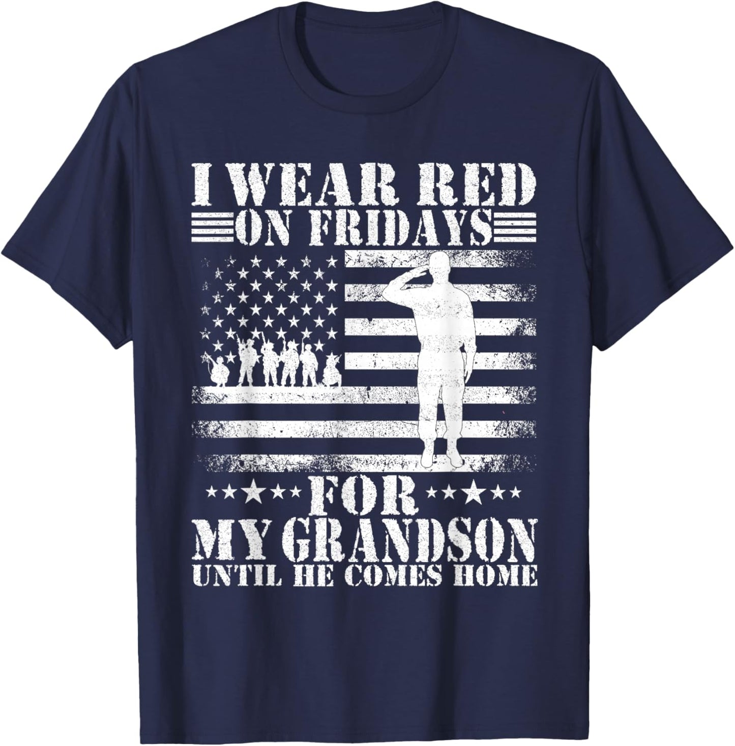 I wear Red on Fridays For my Grandson Until he Comes home T-Shirt - T-Shirt | Navy